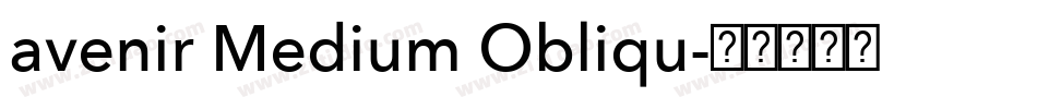 avenir Medium Obliqu字体转换